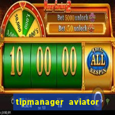 tipmanager aviator aposta 1